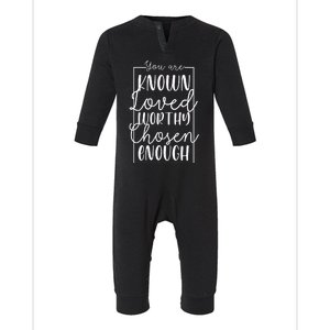 You Are Known Loved Worthy Chosen Enough Adoption Mom Funny Gift Infant Fleece One Piece