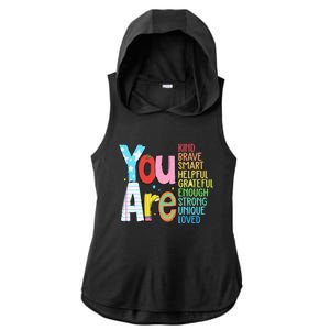 You Are Kind Brave Smart Helpful Grateful Enough Strong Great Gift Ladies PosiCharge Tri-Blend Wicking Draft Hoodie Tank