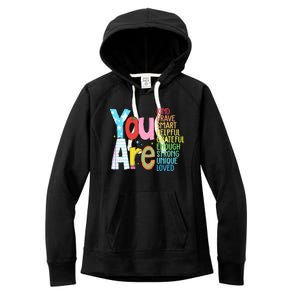 You Are Kind Brave Smart Helpful Grateful Enough Strong Great Gift Women's Fleece Hoodie