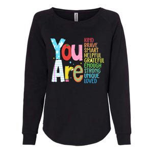 You Are Kind Brave Smart Helpful Grateful Enough Strong Great Gift Womens California Wash Sweatshirt