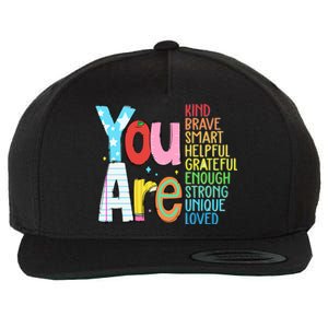 You Are Kind Brave Smart Helpful Grateful Enough Strong Great Gift Wool Snapback Cap