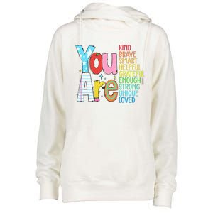 You Are Kind Brave Smart Helpful Grateful Enough Strong Great Gift Womens Funnel Neck Pullover Hood