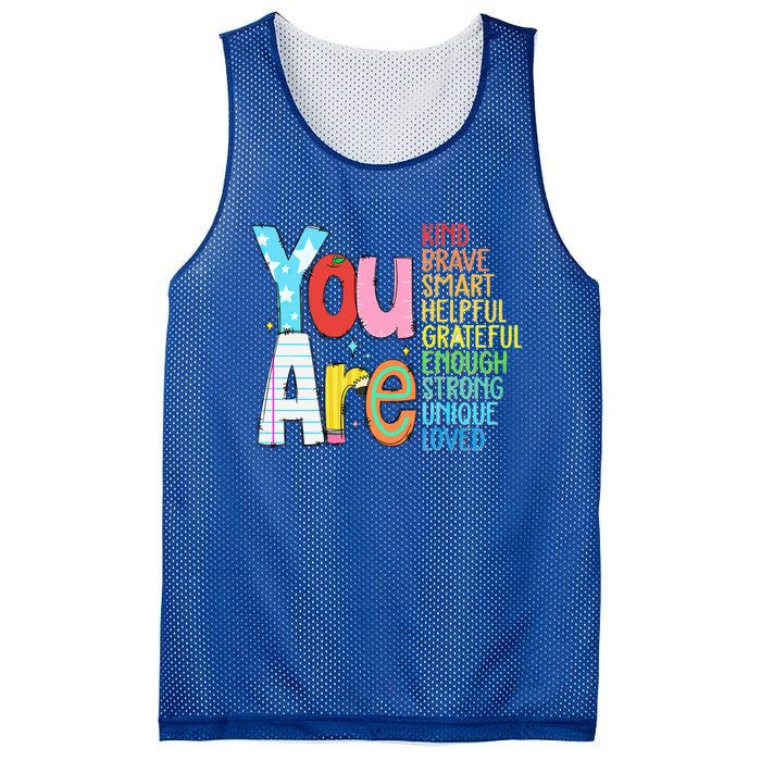 You Are Kind Brave Smart Helpful Grateful Enough Strong Great Gift Mesh Reversible Basketball Jersey Tank