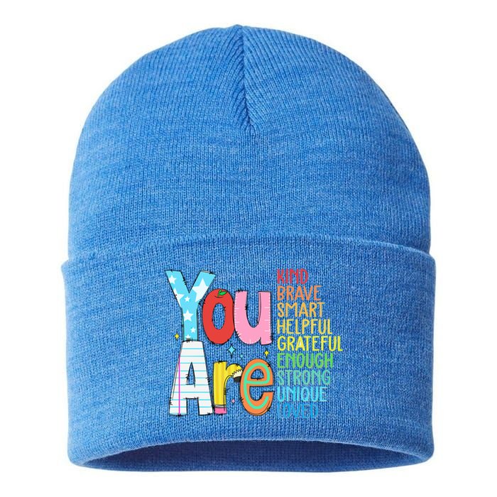 You Are Kind Brave Smart Helpful Grateful Enough Strong Great Gift Sustainable Knit Beanie