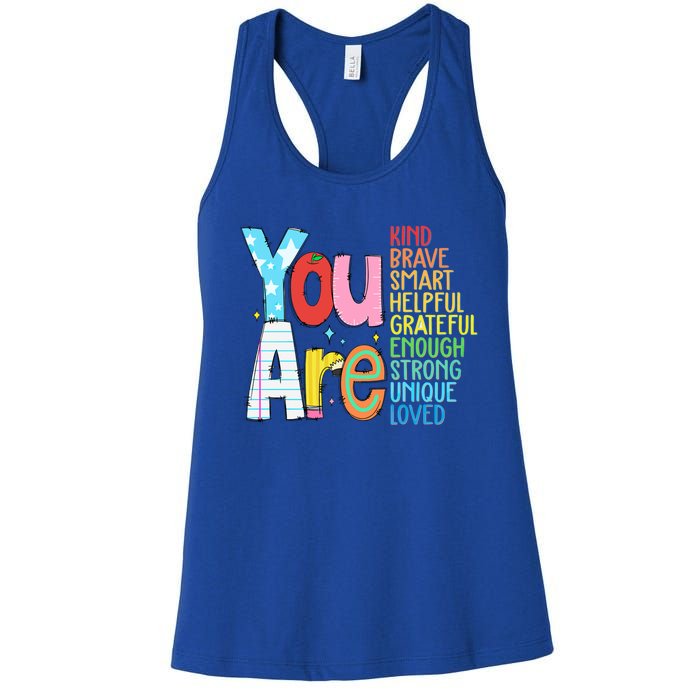 You Are Kind Brave Smart Helpful Grateful Enough Strong Great Gift Women's Racerback Tank