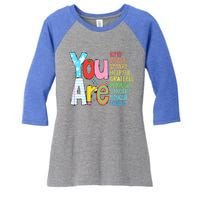 You Are Kind Brave Smart Helpful Grateful Enough Strong Great Gift Women's Tri-Blend 3/4-Sleeve Raglan Shirt