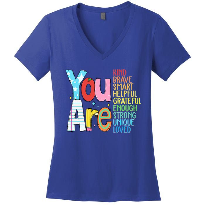 You Are Kind Brave Smart Helpful Grateful Enough Strong Great Gift Women's V-Neck T-Shirt