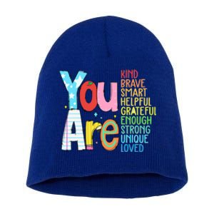 You Are Kind Brave Smart Helpful Grateful Enough Strong Great Gift Short Acrylic Beanie