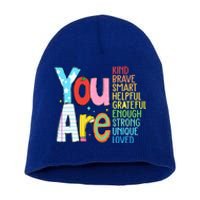 You Are Kind Brave Smart Helpful Grateful Enough Strong Great Gift Short Acrylic Beanie