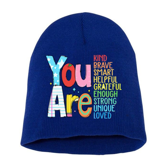 You Are Kind Brave Smart Helpful Grateful Enough Strong Great Gift Short Acrylic Beanie