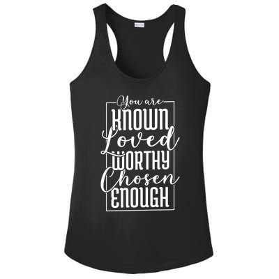 You Are Known Loved Worthy Chosen Enough Adoption Mom Funny Gift Ladies PosiCharge Competitor Racerback Tank