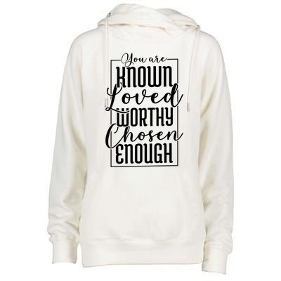 You Are Known Loved Worthy Chosen Enough Adoption Mom Funny Gift Womens Funnel Neck Pullover Hood