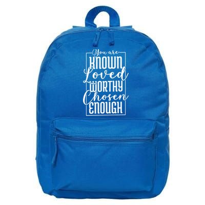 You Are Known Loved Worthy Chosen Enough Adoption Mom Funny Gift 16 in Basic Backpack