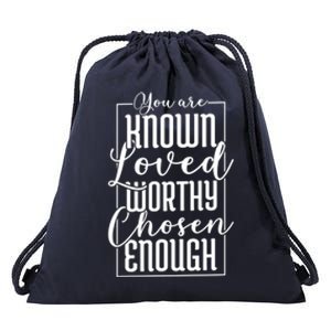 You Are Known Loved Worthy Chosen Enough Adoption Mom Funny Gift Drawstring Bag