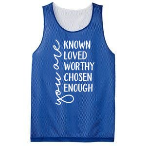 You Are Known Loved Worthy Chosen Enough Christian Gift Mesh Reversible Basketball Jersey Tank