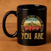 You Are Known Loved Worthy Chosen Enough Christian 11oz C Handle Ceramic Mug