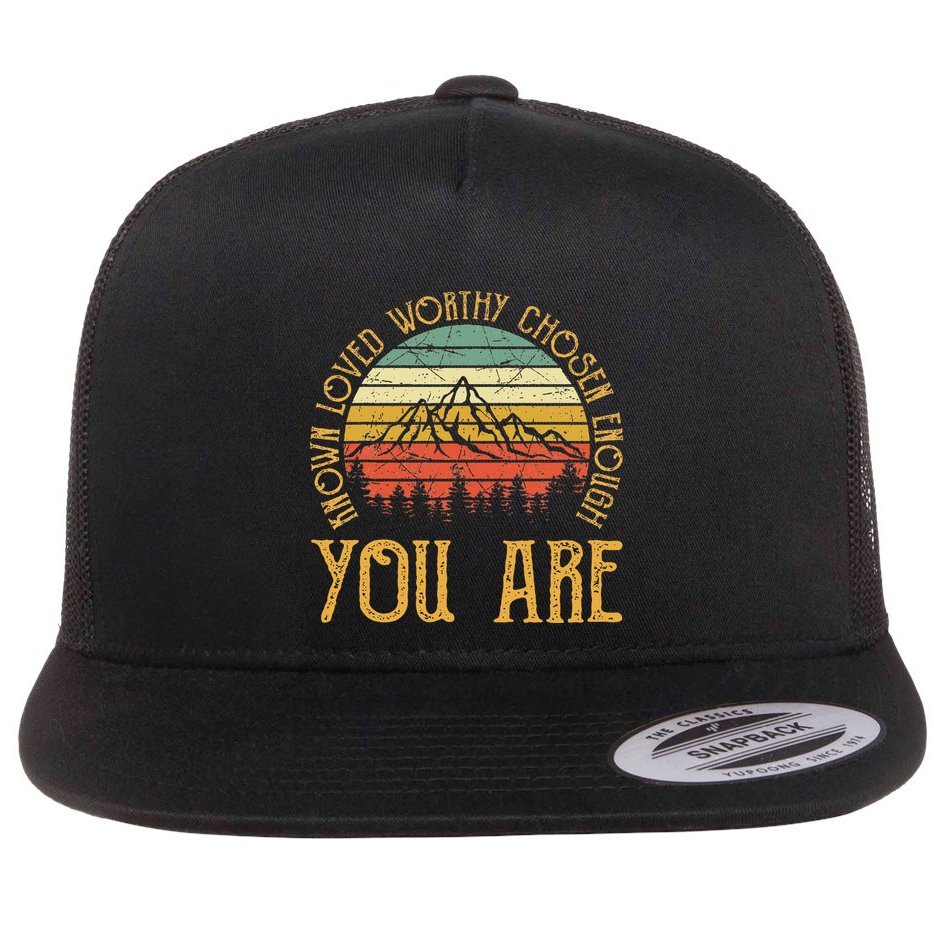 You Are Known Loved Worthy Chosen Enough Christian Flat Bill Trucker Hat