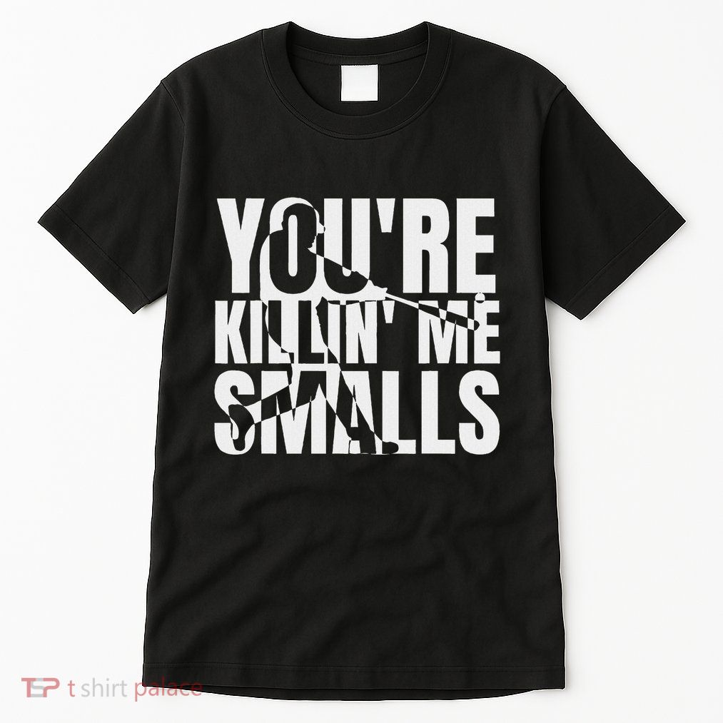 You Are Killing Me Smalls Baseball Tall T-Shirt
