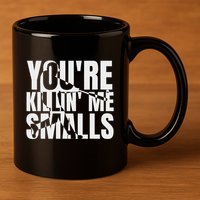 You Are Killing Me Smalls Baseball 11oz C Handle Ceramic Mug