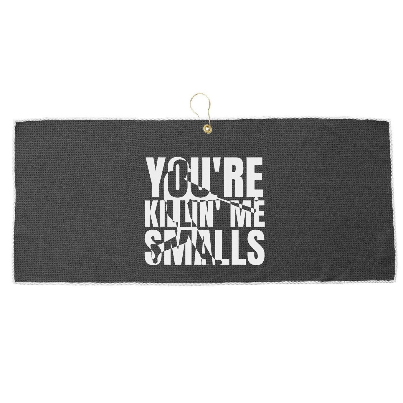 You Are Killing Me Smalls Baseball Large Microfiber Waffle Golf Towel