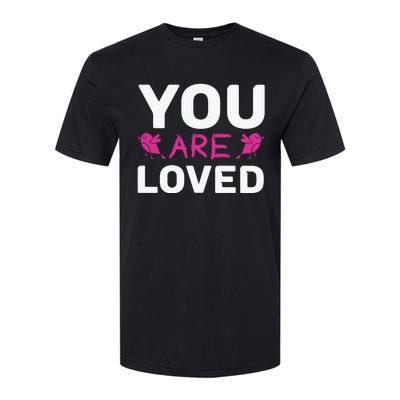 You Are Loved Softstyle® CVC T-Shirt