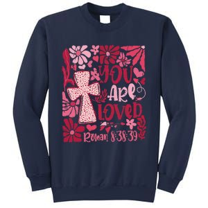 You Are Loved Boho Valentine Flower Jesus Christian Sweatshirt