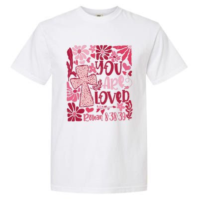 You Are Loved Boho Valentine Flower Jesus Christian Garment-Dyed Heavyweight T-Shirt