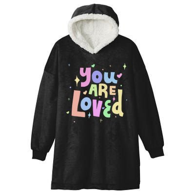 You Are Loved Colorful Quote Cute Gift Hooded Wearable Blanket