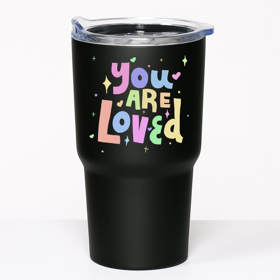 You Are Loved Colorful Quote Cute Gift Tumbler