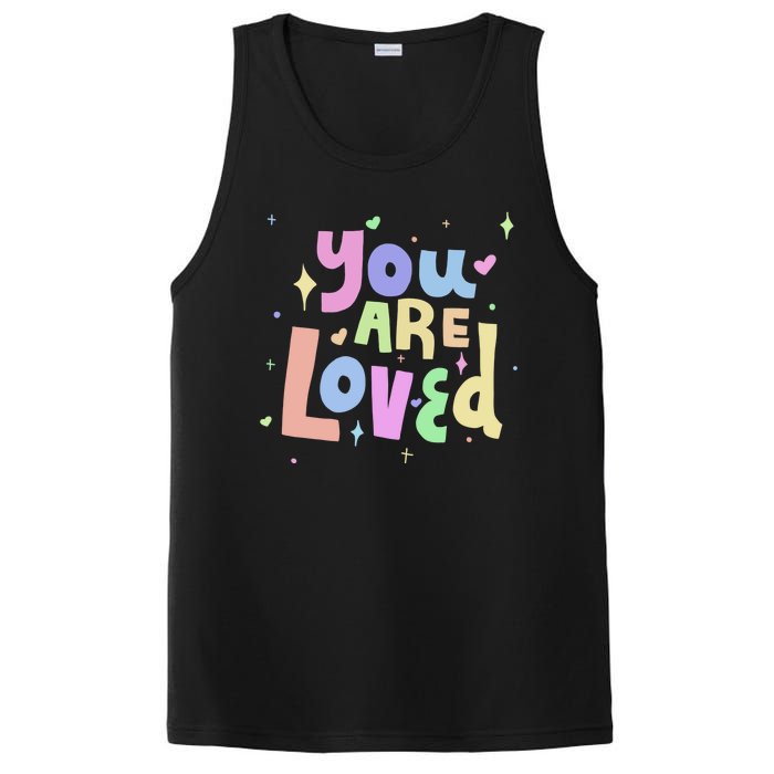 You Are Loved Colorful Quote Cute Gift PosiCharge Competitor Tank