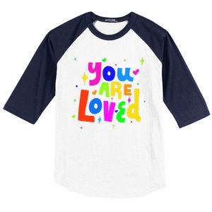 You Are Loved Colorful Quote Cute Gift Baseball Sleeve Shirt