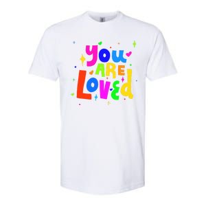 You Are Loved Colorful Quote Cute Gift Softstyle CVC T-Shirt