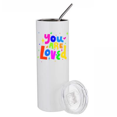 You Are Loved Colorful Quote Cute Gift Stainless Steel Tumbler