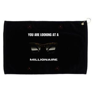 You Are Looking At A Millionaire Grommeted Golf Towel