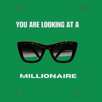 You Are Looking At A Millionaire Long Sleeve Shirt