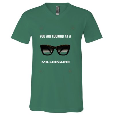 You Are Looking At A Millionaire V-Neck T-Shirt