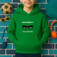 You Are Looking At A Millionaire Kids Hoodie
