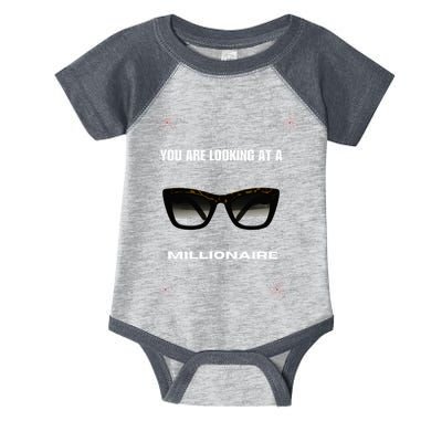 You Are Looking At A Millionaire Infant Baby Jersey Bodysuit