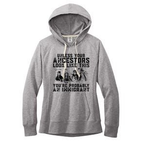 Your Ancestors Look Like This Youre Probably An Immigrant Women's Fleece Hoodie