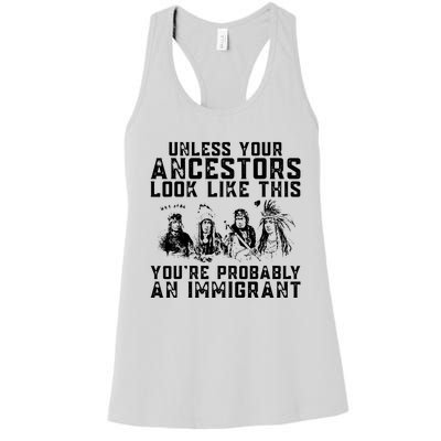 Your Ancestors Look Like This Youre Probably An Immigrant Women's Racerback Tank