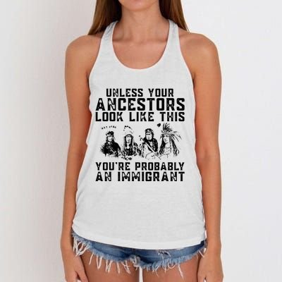 Your Ancestors Look Like This Youre Probably An Immigrant Women's Knotted Racerback Tank