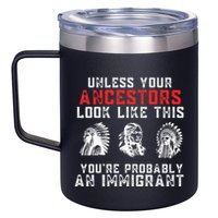 Your Ancestors Look Like This YouRe Probably An Immigrant 12oz Stainless Steel Coffee Mug