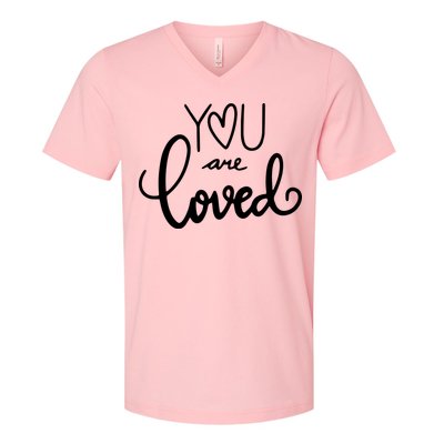 You Are Loved Cute Gift V-Neck T-Shirt
