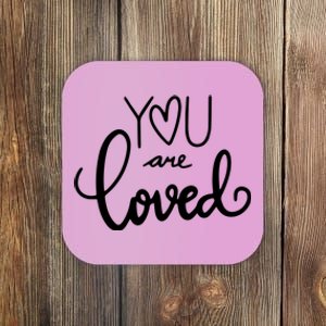 You Are Loved Cute Gift Coaster