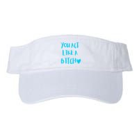 You Act Like A Bitch Visor