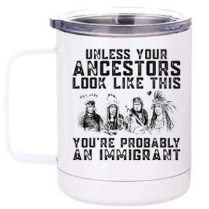 Your Ancestors Look Like This YouRe Probably An Immigrant 12 oz Stainless Steel Tumbler Cup