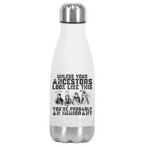 Your Ancestors Look Like This YouRe Probably An Immigrant Stainless Steel Insulated Water Bottle