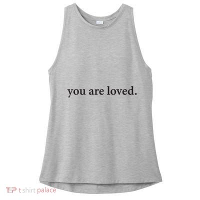 You Are Loved Dear Person Behind Me Ladies PosiCharge Tri-Blend Wicking Tank