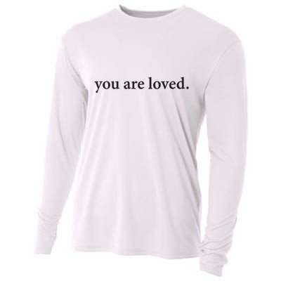 You Are Loved Dear Person Behind Me Cooling Performance Long Sleeve Crew