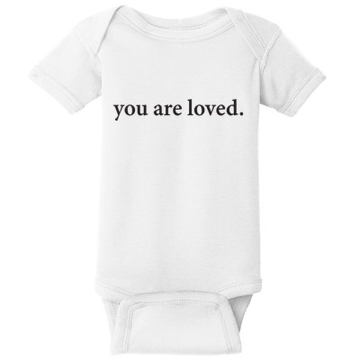 You Are Loved Dear Person Behind Me Baby Bodysuit